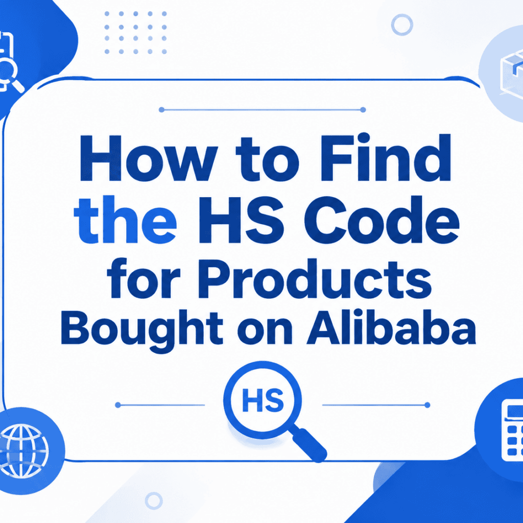 How to Find the HS Code for Products Bought on Alibaba 1 3774917b ece0 471a 81f6 2a4923405470